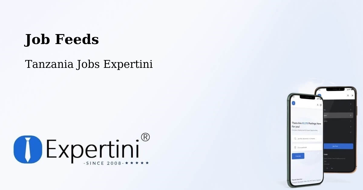 Job Listings Feed – Matonga - Tanzania Jobs Expertini