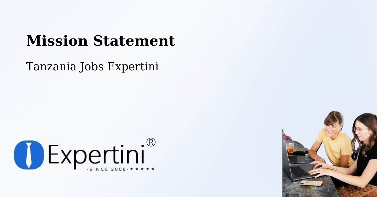 Corporate Mission – Matonga - Tanzania Jobs Expertini