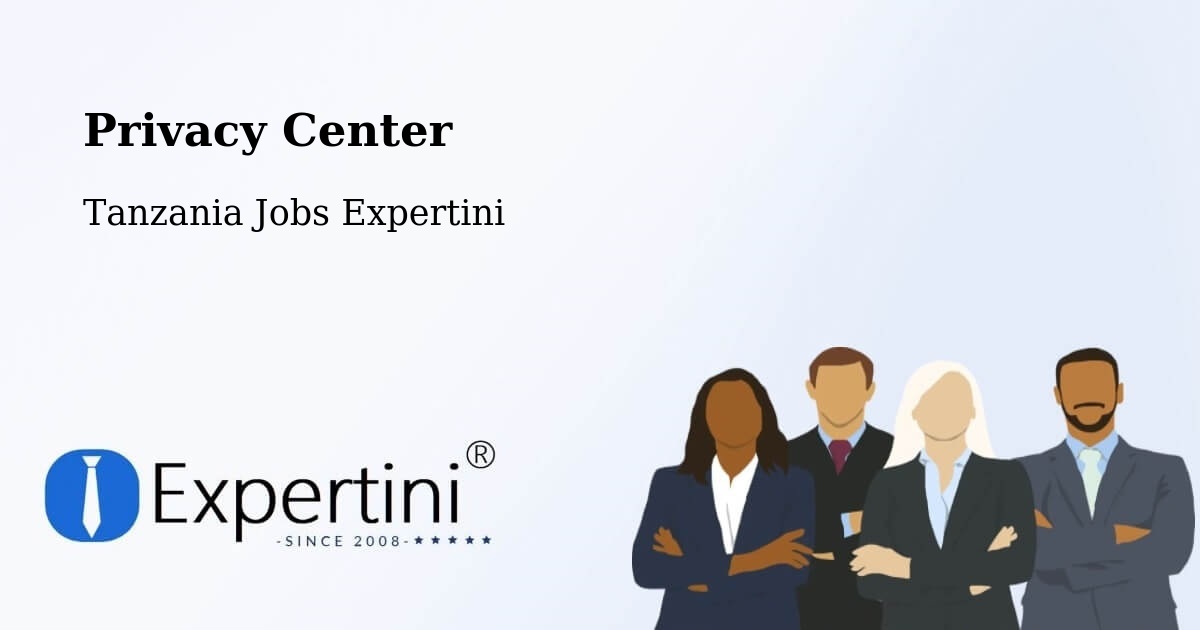 Privacy Policy – Matonga - Tanzania Jobs Expertini