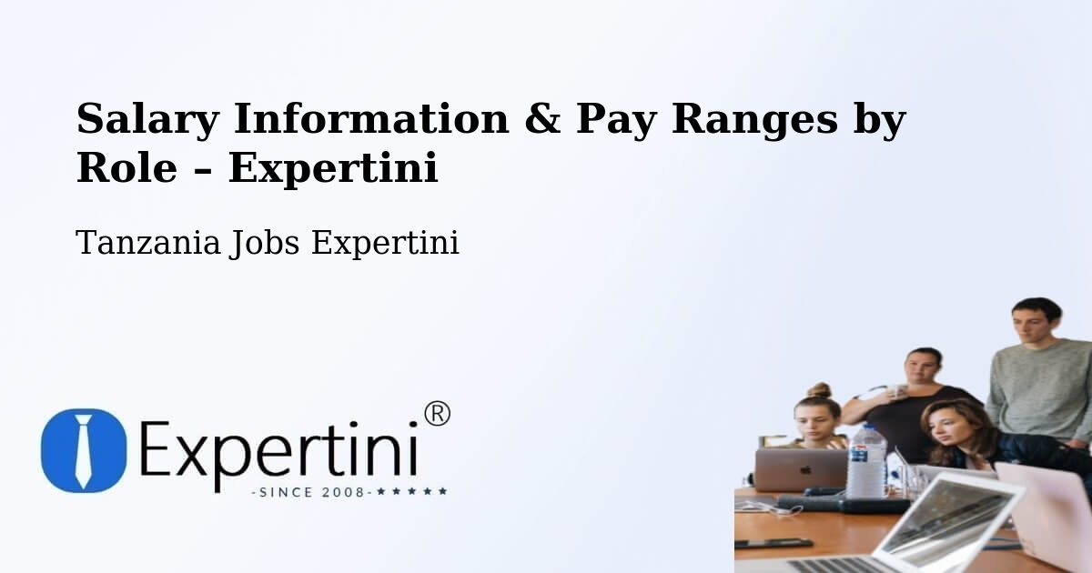 Salary Information & Pay Ranges – Matonga - Matonga, Tanzania Jobs Expertini