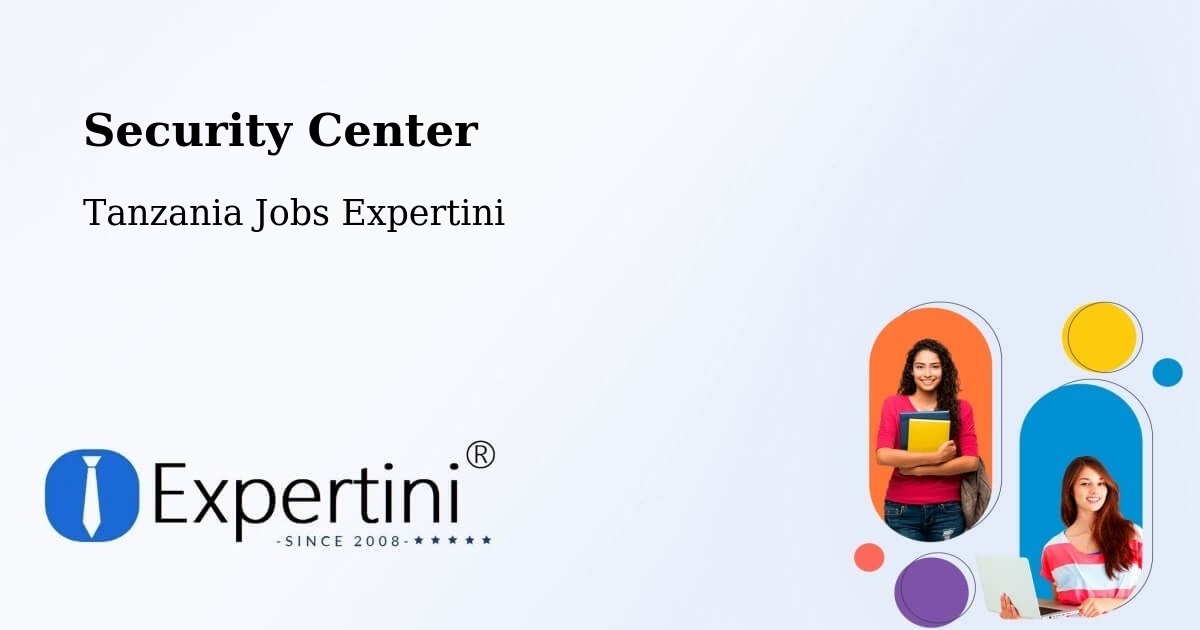 Security & Compliance – Matonga - Tanzania Jobs Expertini
